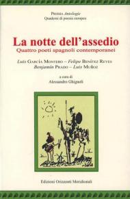 La notte dell'assedio. Quattro poeti spagnoli