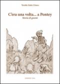 C'era una volta... a Pontey. Storia di gnomi