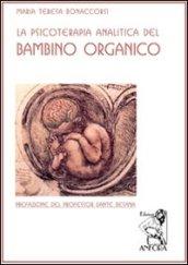 La psicoterapia analitica del bambino organico