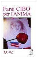 Farsi cibo per l'anima