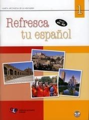 Refresca tu español. Con CD Audio. Per le Scuole superiori: 1