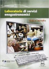 Laboratorio di servizi enogastronomici. Settore sala e vendita. Per le scuole superiori