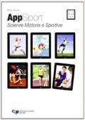 Appsport. Scienze motorie e sportive. Per le Scuole superiori. Con e-book. Con espansione online