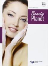 Beauty planet. Con espansione online. Per gli Ist. professionali