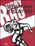 Sessant'anni di rugby Rho. Con DVD