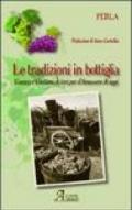 La tradizione in bottiglia. Usanze e costumi di ieri per il benessere di oggi