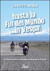 Hasta la fin del mundo... in Vespa!