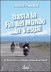 Hasta la fin del mundo... in Vespa!