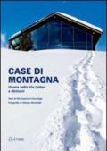 Case di montagna. Vivere nella Vialattea e dintorni