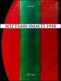 Sottsass smalti 1958. Ediz. illustrata