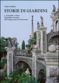 Storie di giardini. 1.Antichità e Islam. Il giardino europeo dal Cinquecento al Settecento