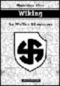 Wiking. La Waffen SS europea