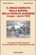 Il Regio Esercito nella bufera della rivolta albanese (maggio-agosto 1920)