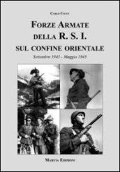 Forze armate della R.S.I. sul confine orientale (Settembre 1943-Maggio 1945)