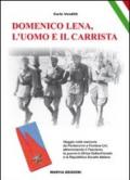 Domenico Lena, l'uomo e il carrista. Viaggio nella memoria da Pontecorvo a Fontana Liri...