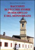 Racconti di vecchie storie di Mirabello e del Monferrato