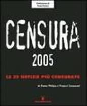 Censura 2005. Le 25 notizie più censurate