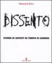 Dissento. Storie di artisti in tempo di guerra