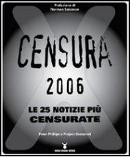 Censura 2006. Le 25 notizie più censurate