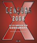 Censura 2008. Le 25 notizie più censurate