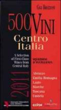 500 vini. Centro Italia 2011. Selezione d'eccellenza. Ediz. multilingue