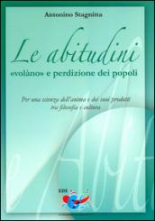 Le abitudini «volàno» e perdizione dei popoli. Per una scienza dell'anima e dei suoi prodotti tra filosofia e cultura