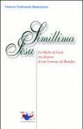 Simillima Jesu. La madre di Gesù nei discorsi di san Lorenzo da Brindisi