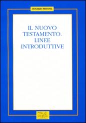 Il Nuovo Testamento. Linee introduttive