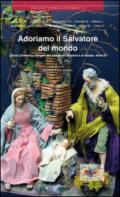 Adoriamo il Salvatore del mondo. Lectio divina sui vangeli del tempo di Avvento e Natale del Ciclo C