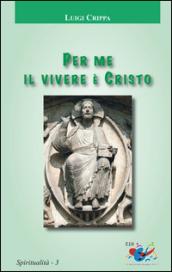 Per me il vivere è Cristo