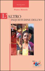 L'altro. Inquietudine dell'io