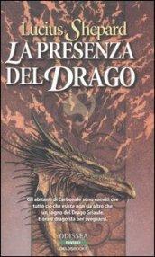 La presenza del drago. Trilogia del drago Griaule