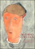 Ritorno a scuola. L'educazione dei bambini e dei ragazzi ebrei a Venezia tra leggi razziali e dopoguerra. Ediz. illustrata