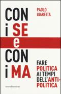 Con i se e con i ma. Fare politica ai tempi dell'antipolitica