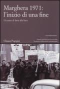 Marghera 1971: l'inizio di una fine. Un anno di lotta alla SAVA