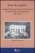 Vuxe de Liguria. Antologia del premio «Comune di Pontedassio» di narrativa nelle varietà linguistiche della Liguria. Testo ligure