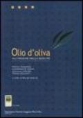 Olio d'oliva. All'origine della qualità