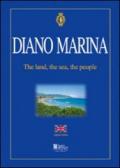 Diano Marino. The land, the sea, the people