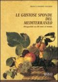 Le gustose sponde del Mediterraneo. Divagazioni su cibi unici al mondo