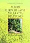 Alberi e boschi sacri nella vita dell'uomo