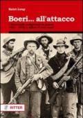 Boeri... all'attacco. I Commando sudafricani in guerra. 1881-1978: a difesa di una razza
