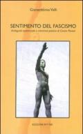 Sentimento del fascismo. Ambiguità esistenziale e coerenza poetica di Cesare Pavese