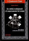 Civiltà tradizionali e il supermercato del tempo