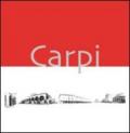 Carpi. Panorami e prospettive. Ediz. illustrata