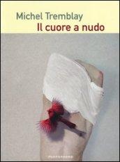 Il cuore a nudo