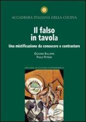 Il falso in tavola. Una mistificazione da conoscere e contrastare