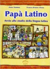 Papà latino. Per la Scuola media