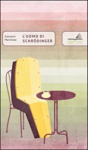 L'uomo di Schrodinger