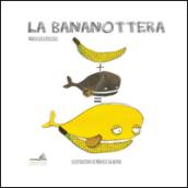 La bananottera