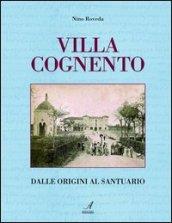 Villa Cognento. Dalle origini al santuario